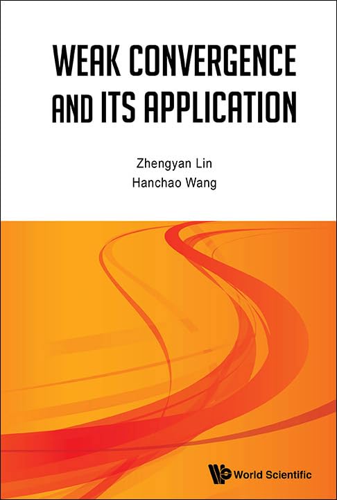 WEAK CONVERGENCE AND ITS APPLICATIONS,Used