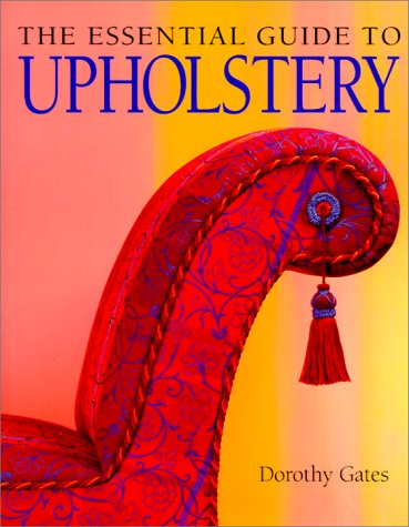 The Essential Guide to Upholstery,Used