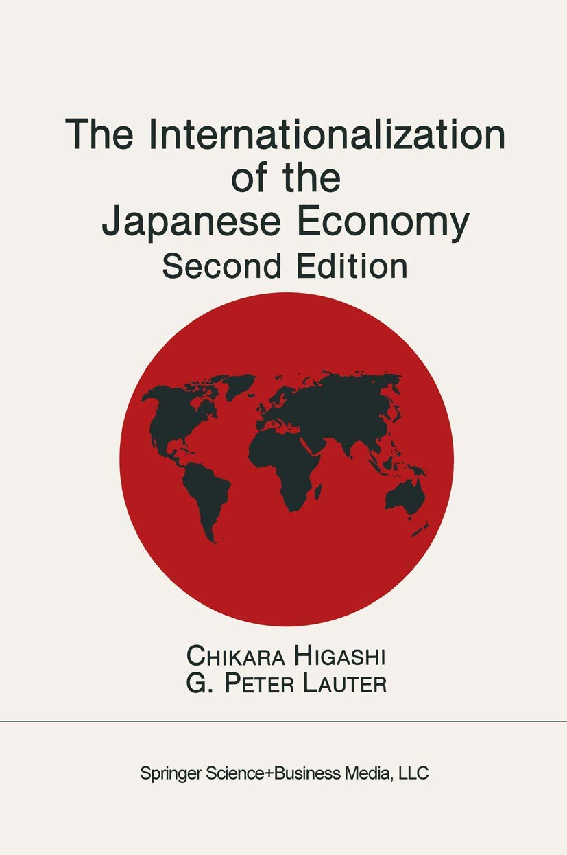 The Internationalization of the Japanese Economy (Developments in Oncology; 59),Used