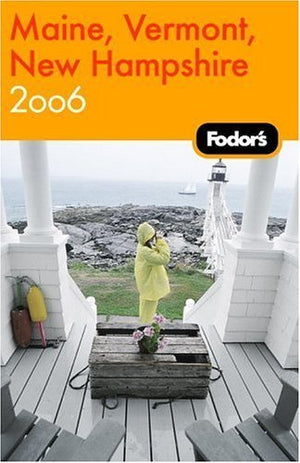 Fodor's Maine, Vermont, New Hampshire 2006 (Travel Guide),Used