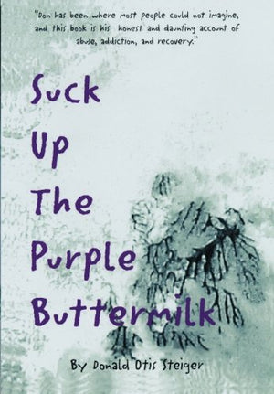 Suck Up The Purple Buttermilk,Used