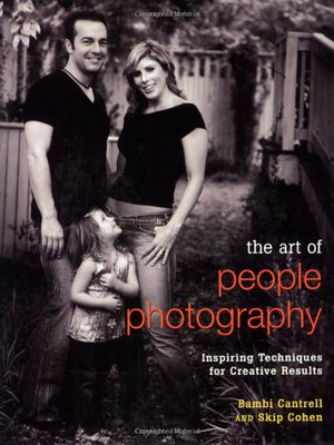 The Art of People Photography: Inspiring Techniques for Creative Results,Used