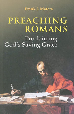 Preaching Romans: Proclaiming God'S Saving Grace,Used