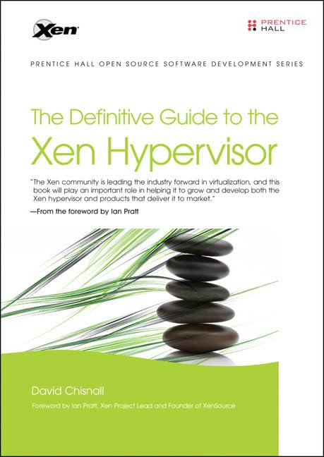 The Definitive Guide to the Xen Hypervisor,New