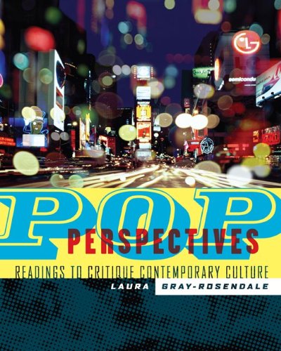 Pop Perspectives: Readings to Critique Contemporary Culture,Used
