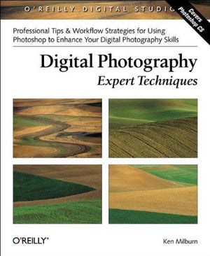 Digital Photography: Expert Techniques: Professional Tips for Using Photoshop & Related Tools to Enhance Your Digital Photograph,Used