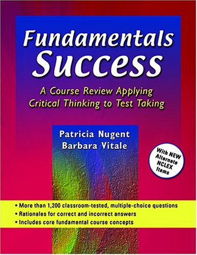 Fundamentals Success: A Course Review Applying Critical Thinking To Test Taking,Used