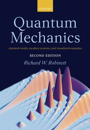 Quantum Mechanics: Classical Results, Modern Systems, and Visualized Examples,Used