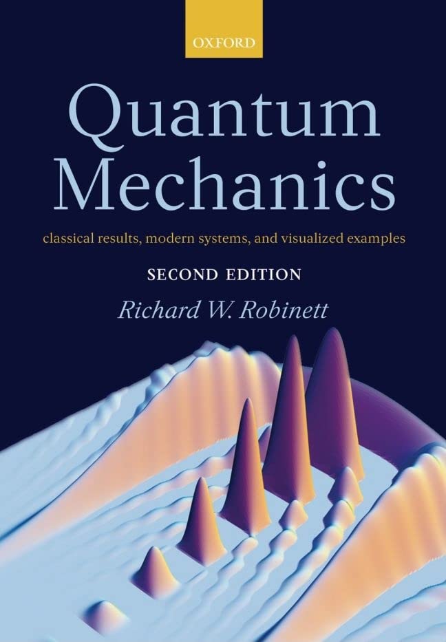 Quantum Mechanics: Classical Results, Modern Systems, and Visualized Examples,Used