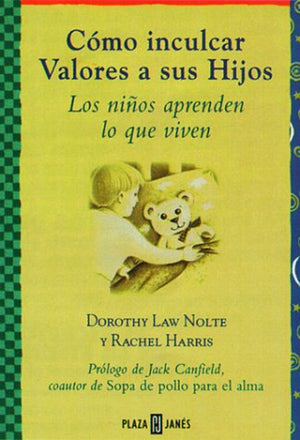 Cmo inculcar valores a sus hijos: los nios aprenden lo que viven,Used