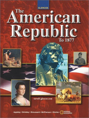 The American Republic To 1877 (U.S. History  The Early Years),Used
