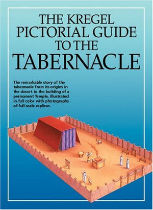 Kregel Pictorial Guide To The Tabernacle (Kregel Pictorial Guides),Used