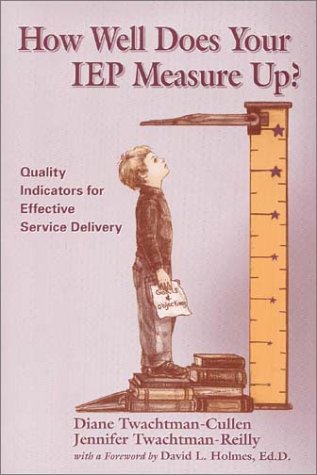 How Well Does Your IEP Measure Up? Quality Indicators for Effective Service Delivery,Used