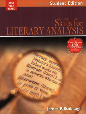 Skills For Literary Analysis: Encouraging Thoughtful Christians to be World Changers (Broadman & Holman Literature),Used