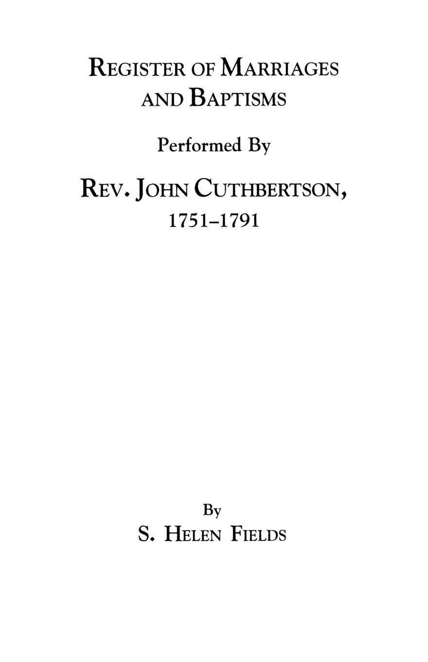 Register Of Marriages And Baptisms Performed By Rev. John Cuthbertson, Covenanter Minister, 17511791,Used