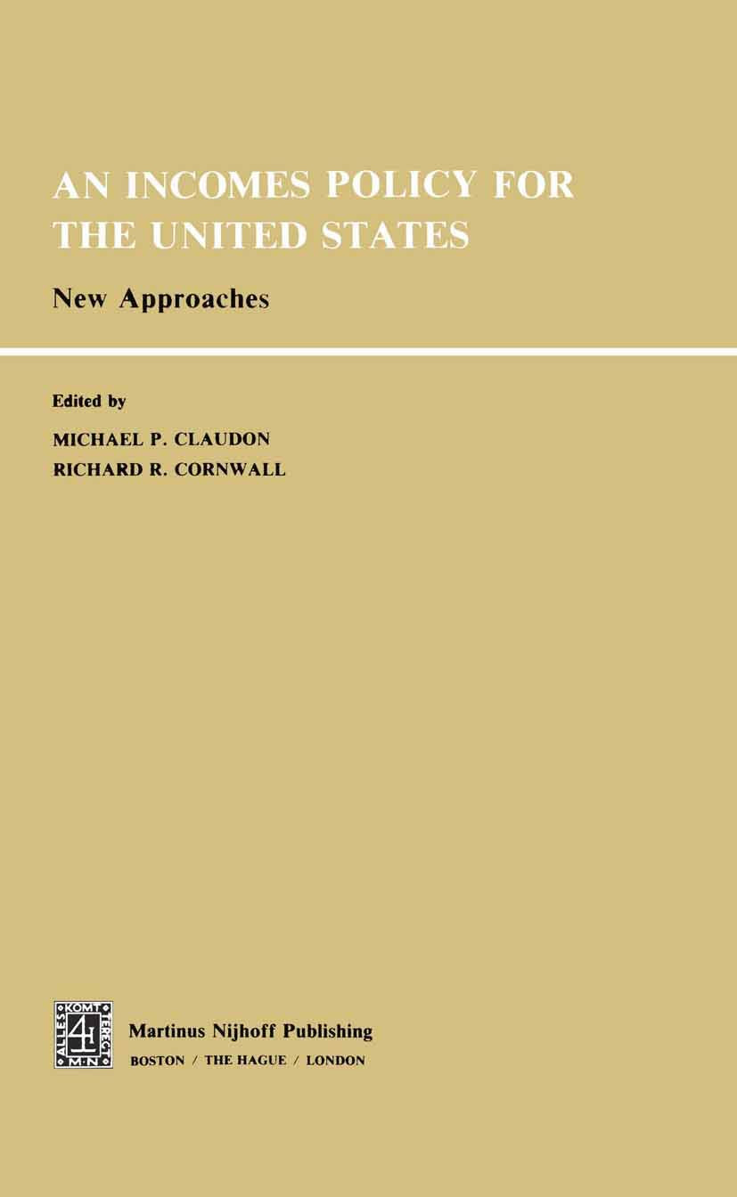 An Incomes Policy for the United States: New Approaches,Used