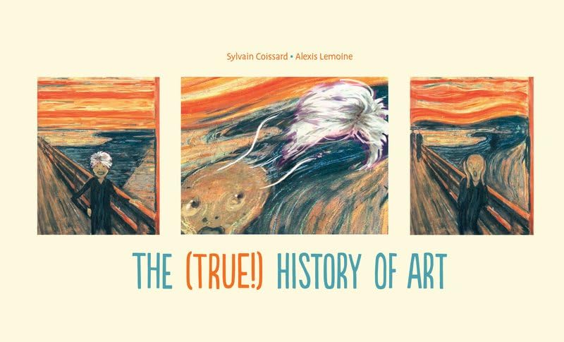 The (True!) History Of Art