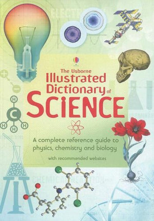 The Usborne Illustrated Dictionary Of Science (Usborne Illustrated Dictionaries),New