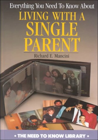 Everything You Need to Know About Living With a Single Parent (Need to Know Library),Used
