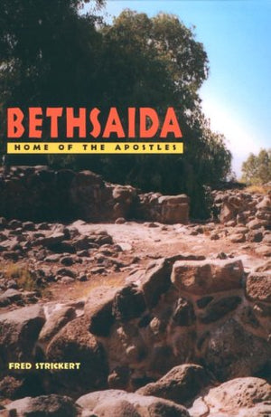 Bethsaida: Home of the Apostles,Used