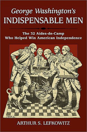 George Washington'S Indispensable Men,Used