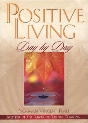 Positive Living Day by Day,Used