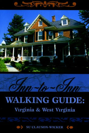 InntoInn Walking Guide: Virginia and West Virginia,Used