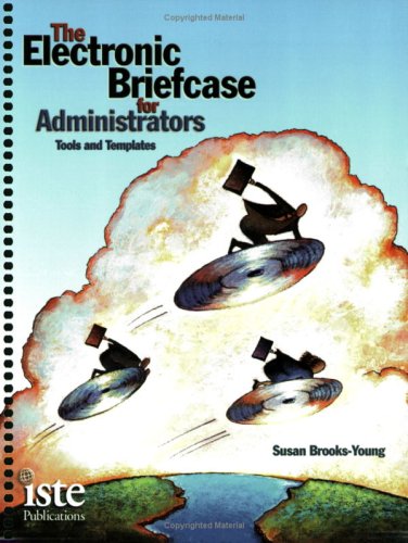 The Electronic Briefcase for Administrators: Tools and Templates,Used
