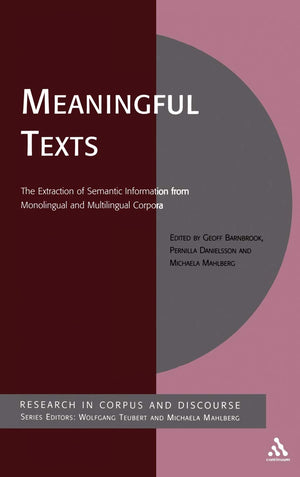 Meaningful Texts: The Extraction Of Semantic Information From Monolingual And Multilingual Corpora (Corpus And Discourse),Used