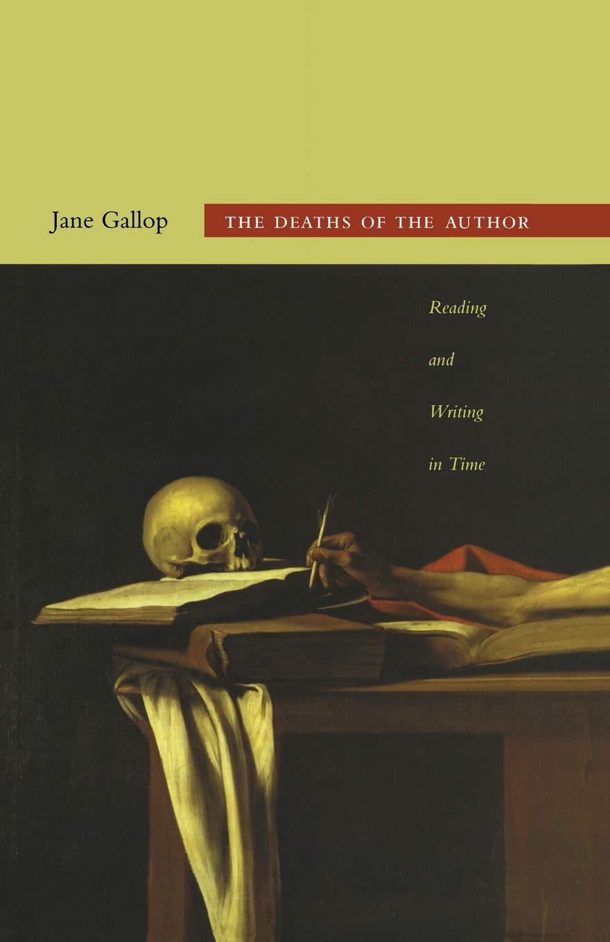 The Deaths Of The Author: Reading And Writing In Time,Used