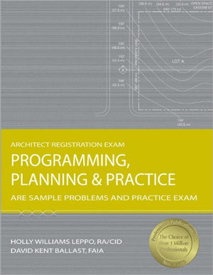 Programming, Planning & Practice: ARE Sample Problems and Practice Exam,Used