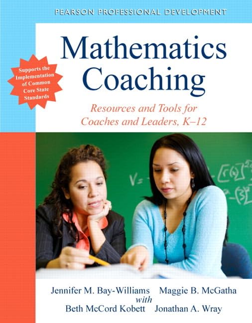 Mathematics Coaching: Resources and Tools for Coaches and Leaders, K12,New