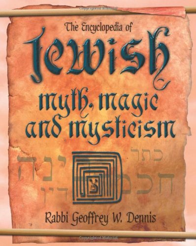 The Encyclopedia of Jewish Myth, Magic and Mysticism,Used