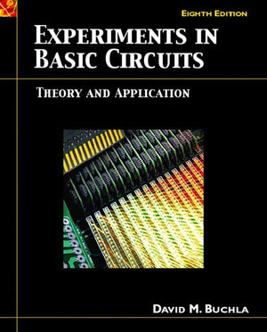 Experiments in Basic Circuits: Theory and Application,Used