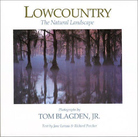 Lowcountry: The Natural Landscape,Used