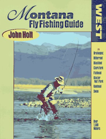 Montana Fly Fishing Guide: West of the Continental Divide,Used