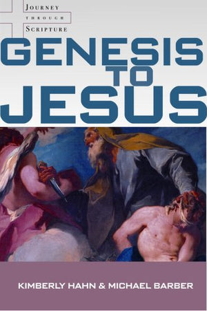 Genesis to Jesus: Studying Scripture from the Heart of the Church (Journey Through Scripture, 1),Used