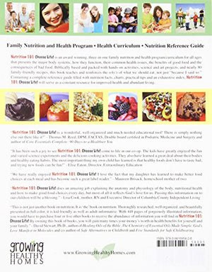 Nutrition 101 : Choose Life a Family Nutrition and Health Program,Used