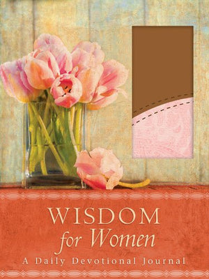 Wisdom for Women: A Daily Devotional Journal,New