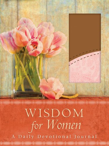 Wisdom for Women: A Daily Devotional Journal,New