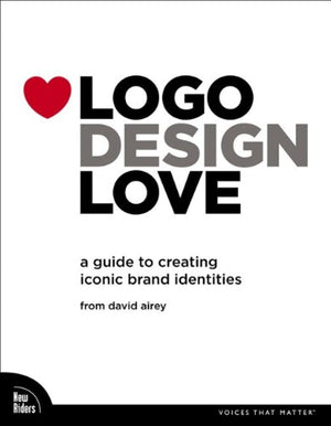 Logo Design Love: A Guide to Creating Iconic Brand Identities,Used