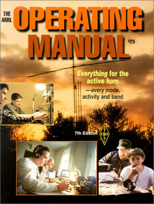 The Arrl Operating Manual (A R R L Operating Manual, 7th ed),Used
