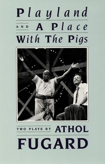 Playland and A Place with the Pigs,New