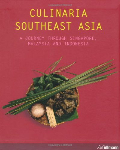 Culinaria Southeast Asia: A Journey Through Singapore, Malaysia and Indonesia,Used