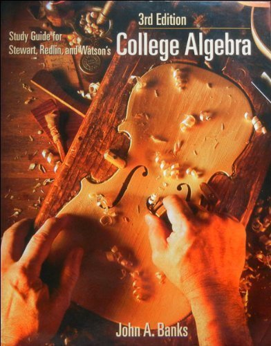 Study Guide for Stewart, Redlin and Watson's College Algebra,Used