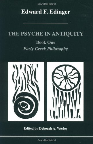 Psyche In Antiquity, Book One, The (Studies In Jungian Psychology By Jungian Analysts, 1)