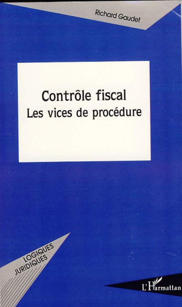 Contrle fiscal: Les vices de procdure (French Edition),Used