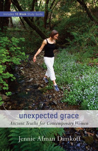 Unexpected Grace: Ancient Truths for Contemporary Women,Used