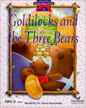 Goldilocks And The Three Bears: Bears Should Share! (Another Point Of View),New