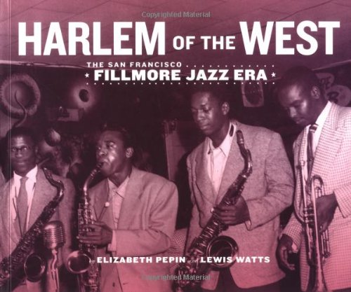 Harlem of the West  The San Francisco Fillmore Jazz Era,Used